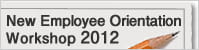 New Employee Orientation Workshop 2012